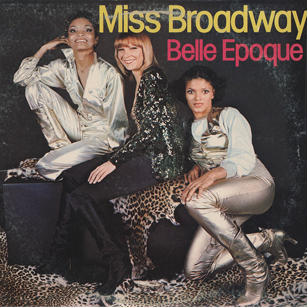 Belle Epoque / Miss Broadway
