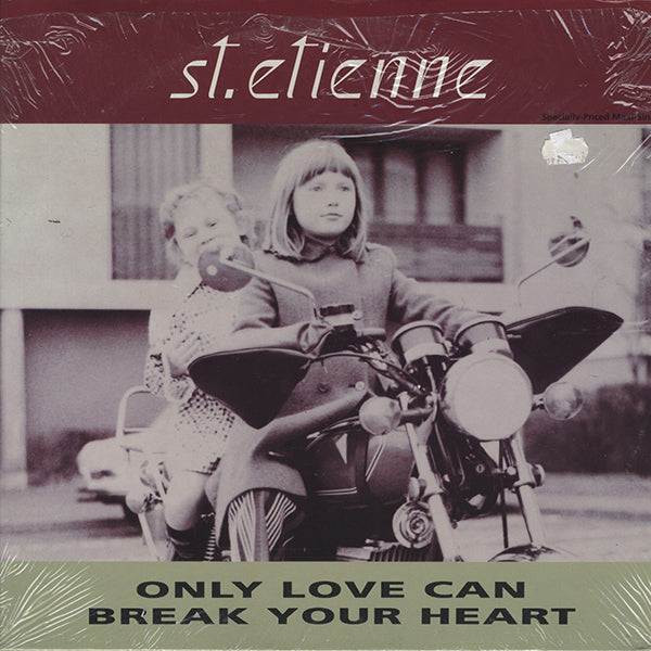 St. Etienne / Only Love Can Break Your Heart