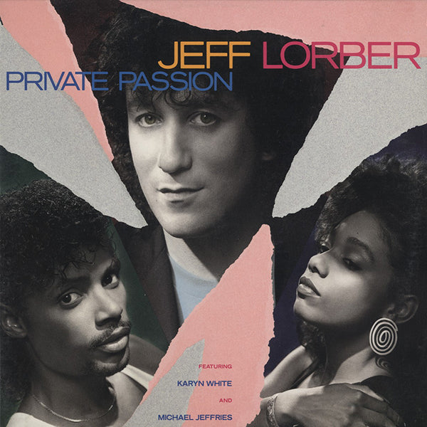 Jeff Lorber Featuring Karyn White And Michael Jeffries / Private Passion