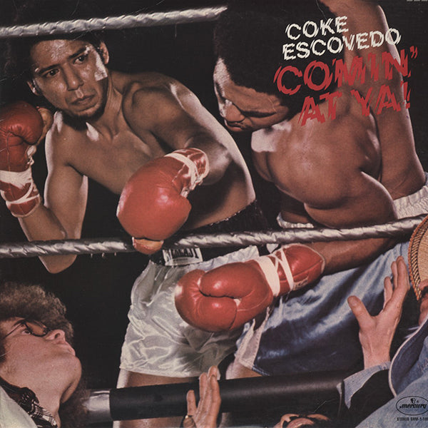 Coke Escovedo / Comin' At Ya! – RECORD SHOP rare groove