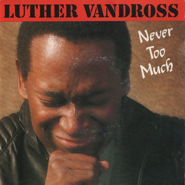 洋楽 Luther Vandross - Never Too Much (Promo) Amazon.co.jp: Never Too Much: ミュージック