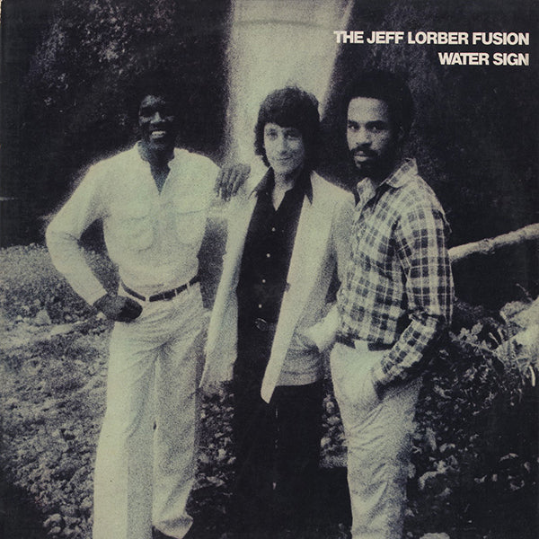 THE JEFF LORBER FUSION/WATER SIGN/レアグルーブ Jeff Lorber Fusion - Water Sign : Rare & Collectible Vinyl