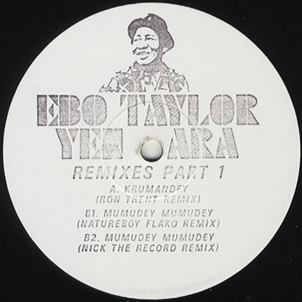 Ebo Taylor / Yen Ara: Remixes Part 1