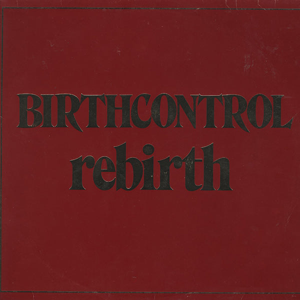 Birthcontrol / Rebirth