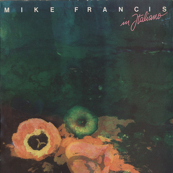 Mike Francis / Mike Francis In Italiano