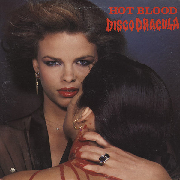 Hot Blood / Disco Dracula