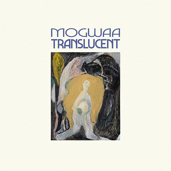 Mogwaa / Translucent