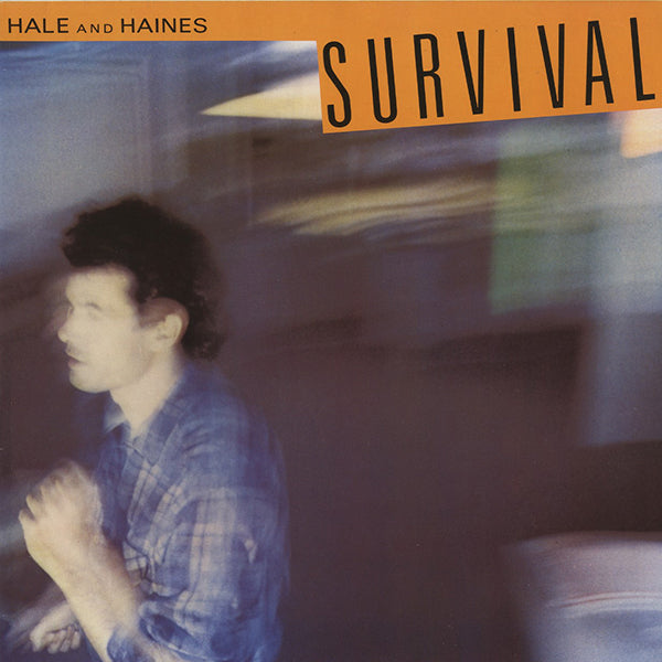 Hale And Haines / Survival