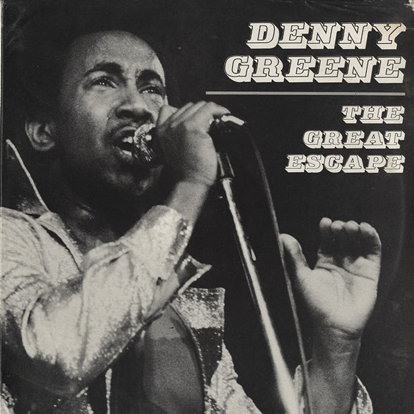 Denny Greene / The Great Escape