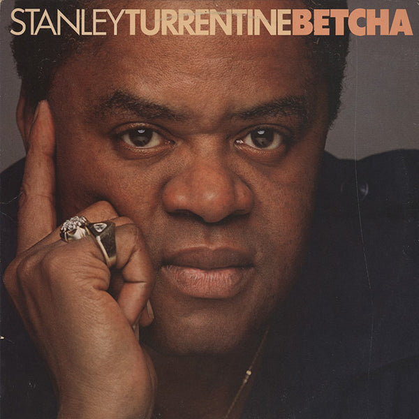 Stanley Turrentine / Betcha