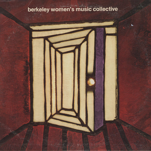 Berkeley Women's Music Collective / Berkeley Women's Music Collective