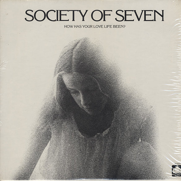 Society Of Seven / How Has Your Love Life Been