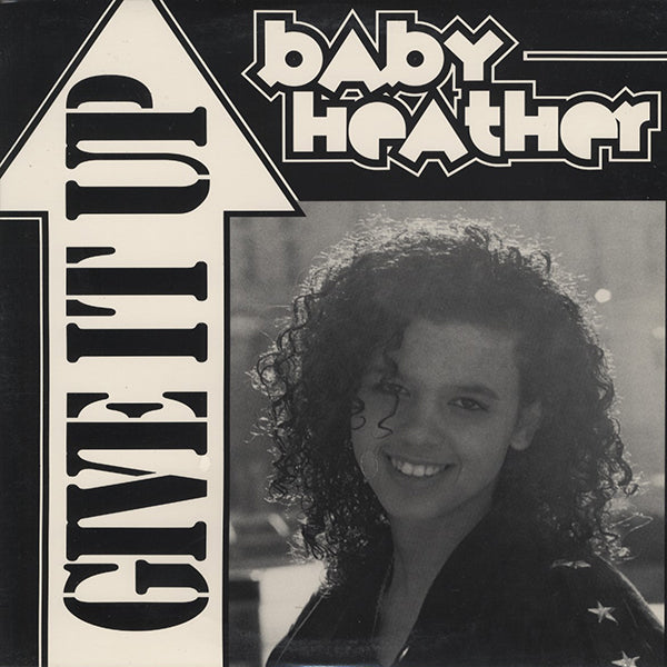 Baby Heather / Give It Up