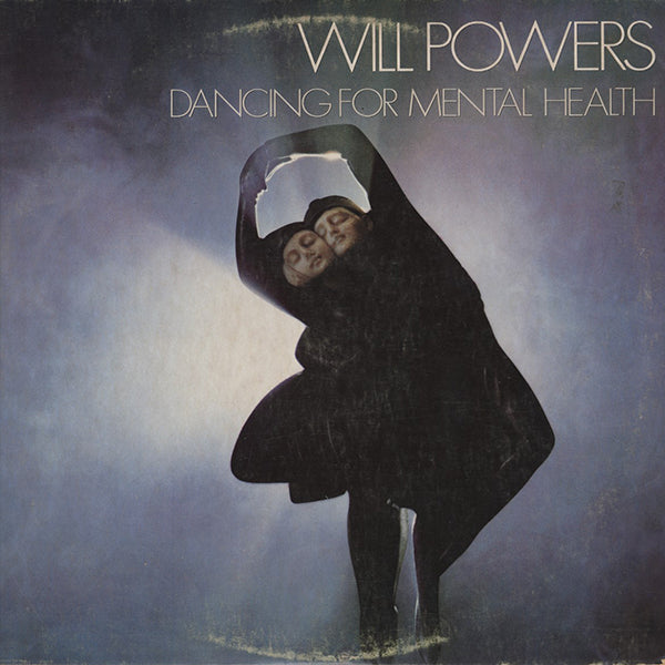 Will Powers / Dancing For Mental Health