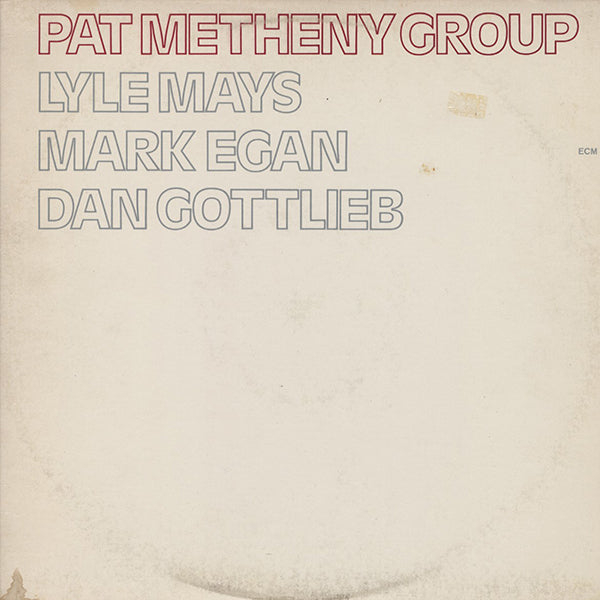 Pat Metheny Group / Pat Metheny Group