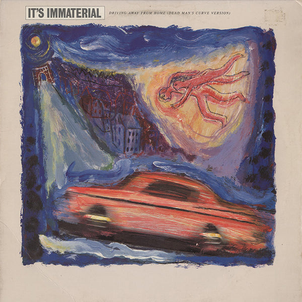 It's Immaterial / Driving Away From Home (Wicked Weather For Walking)