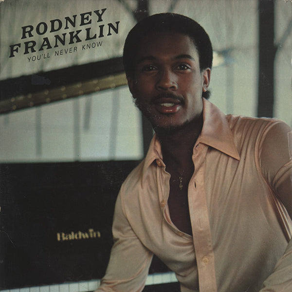 Rodney Franklin / You'll Never Know