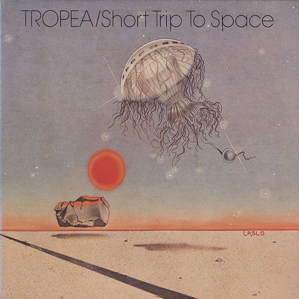John Tropea / Short Trip To Space