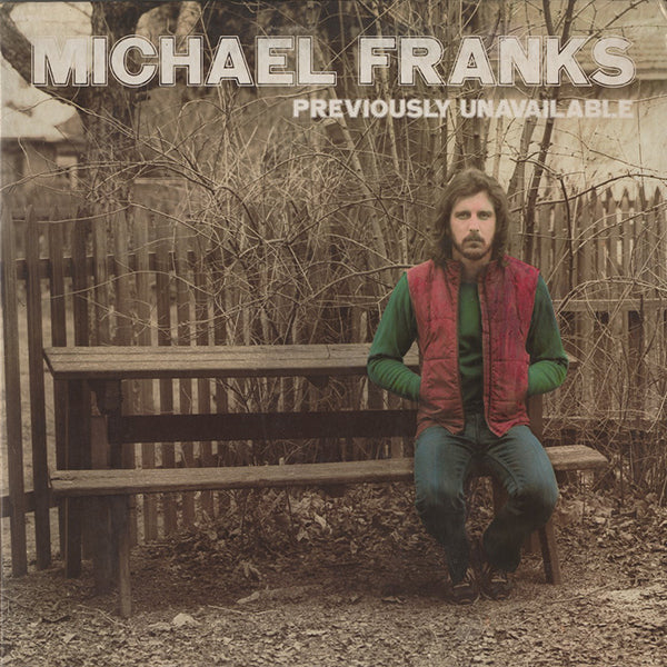 Michael Franks / Previously Unavailable