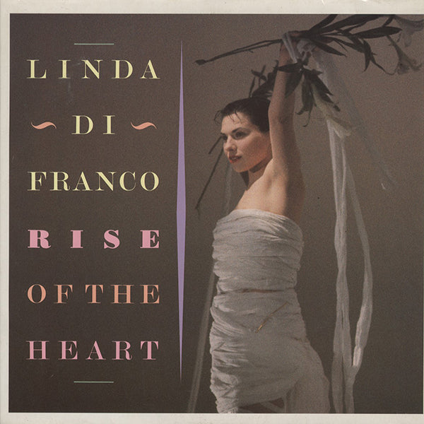 Linda Di Franco / Rise Of The Heart