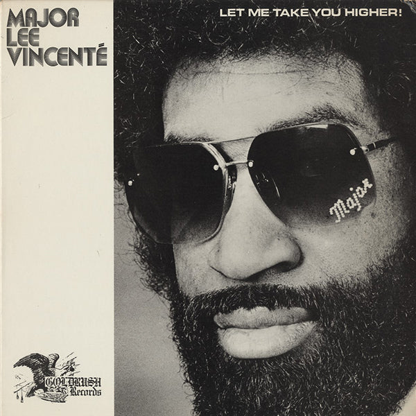 Major Lee Vincente / Let Me Take You Higher