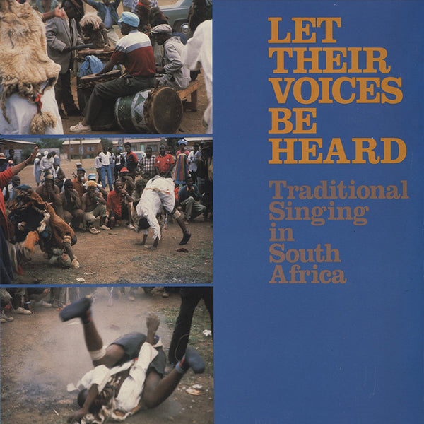 V.A. / Let Their Voices Be Heard - Traditional Singing In South Africa