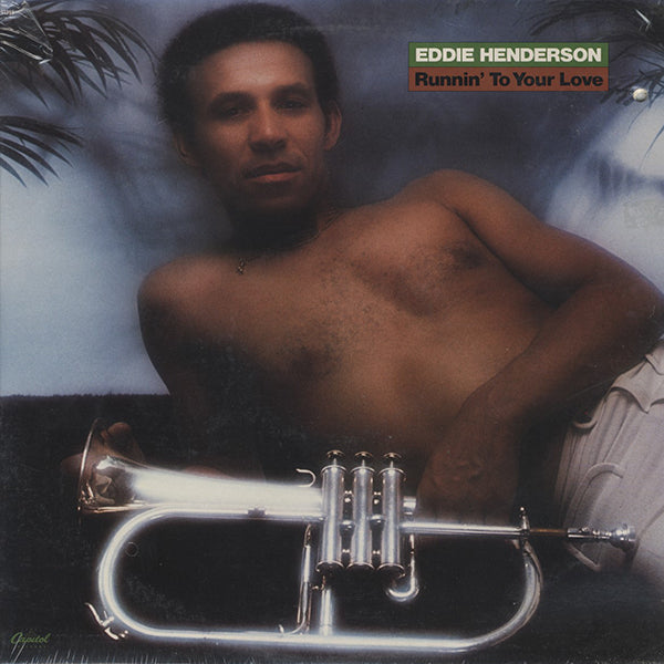 Eddie Henderson / Runnin' To Your Love