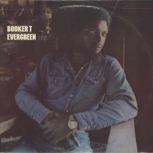 Booker T / Evergreen