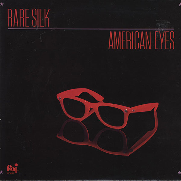 Rare Silk ‎/ American Eyes