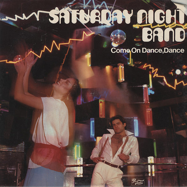 Saturday Night Band / Come On Dance, Dance