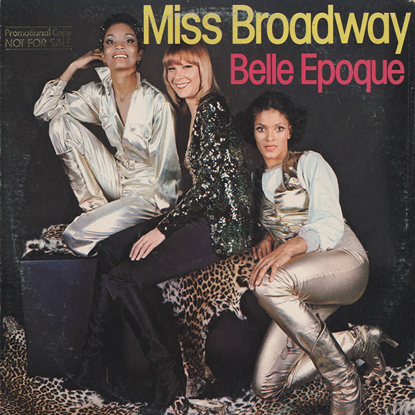 Belle Epoque / Miss Broadway