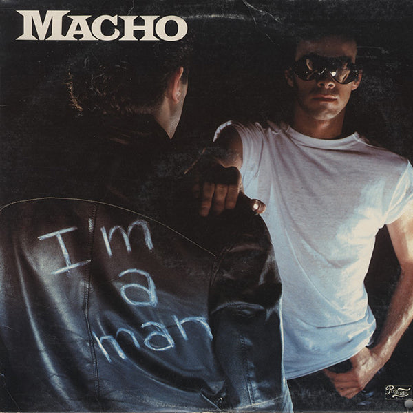 Macho ‎/ I'm A Man