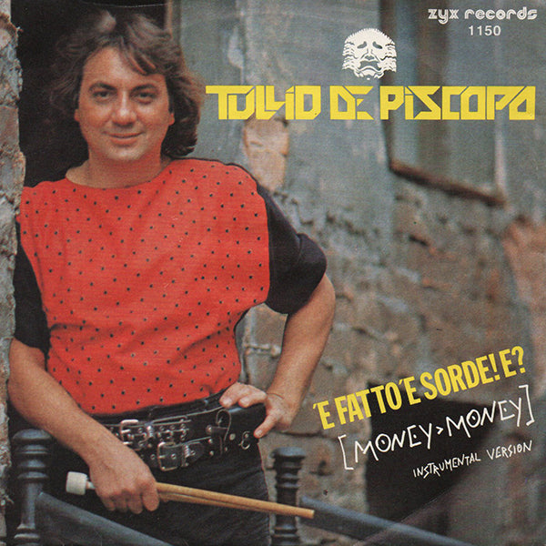 Tullio De Piscopo / 'E Fatto 'E Sorde! E? (Money Money)【7EP】