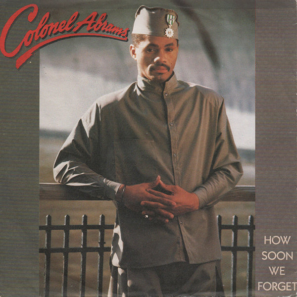 Colonel Abrams / How Soon We Forget【7EP】