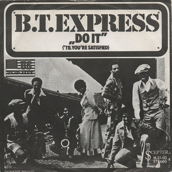 B.T. Express / Do It ('Til You're Satisfied)【7EP】