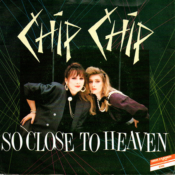 Chip Chip / So Close To Heaven【7EP】