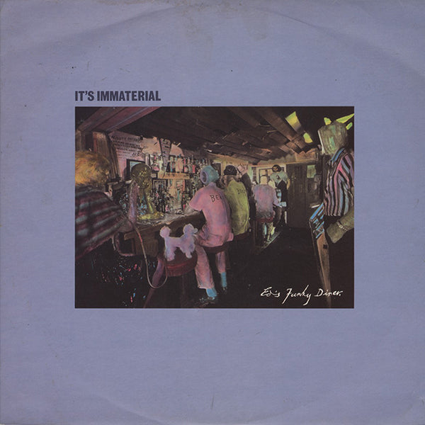 It's Immaterial / Ed's Funky Diner