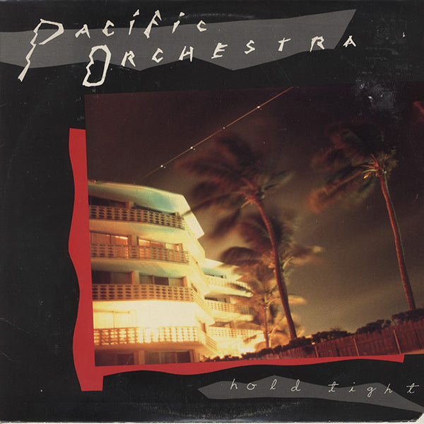 Pacific Orchestra / Hold Tight