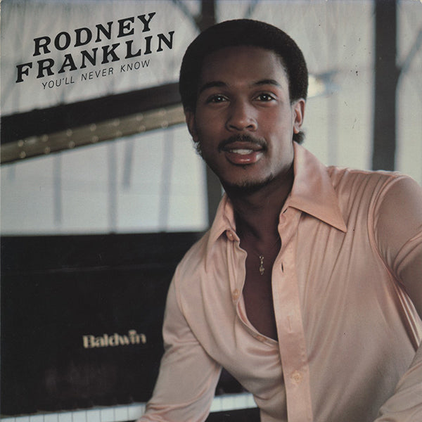 Rodney Franklin / You'll Never Know