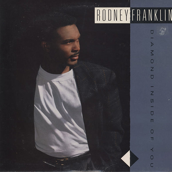 Rodney Franklin / Diamond Inside Of You