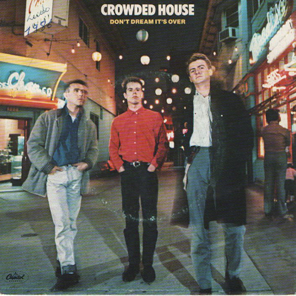 Crowded House / Don't Dream It's Over【7EP】