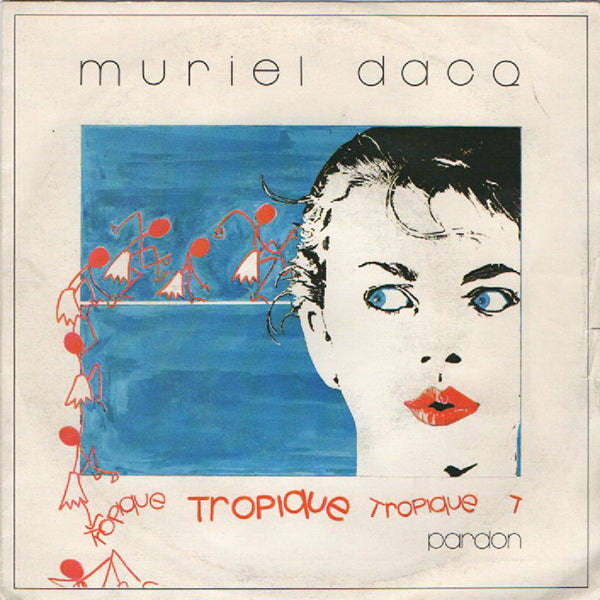 Muriel Dacq / Tropique【7EP】