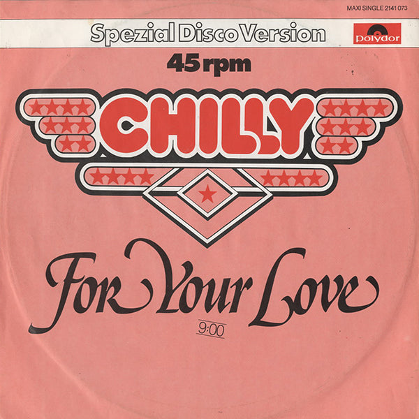 Chilly / For Your Love