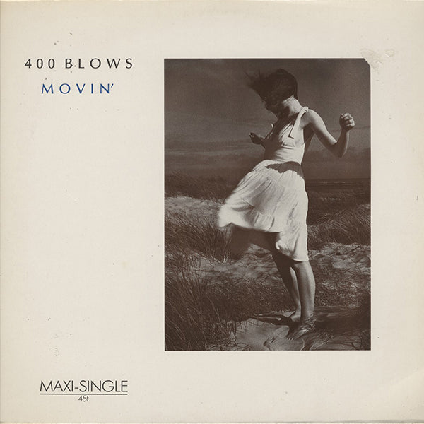 400 Blows / Movin'