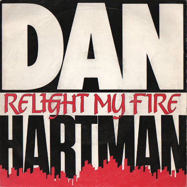 Dan Hartman / Relight My Fire【7EP】