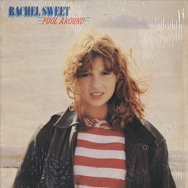 Rachel Sweet / Fool Around