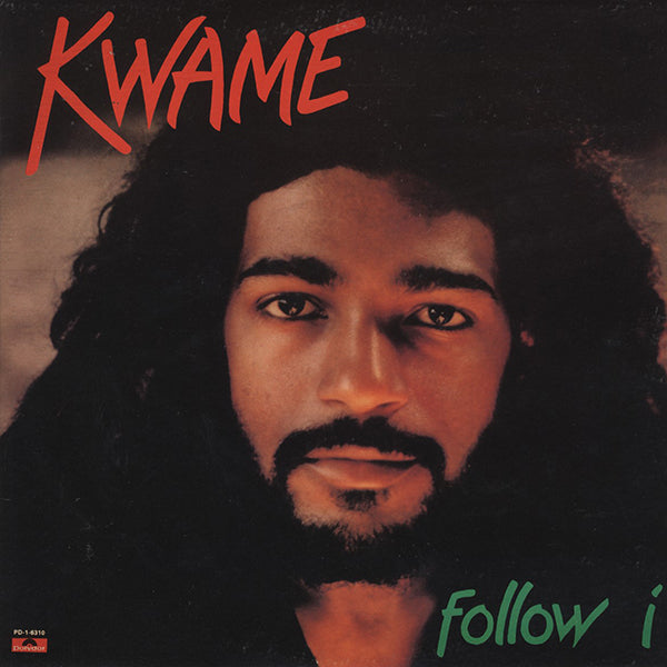 Kwame / Follow I