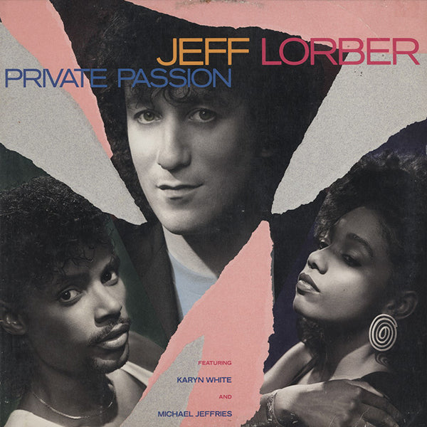 Jeff Lorber Featuring Karyn White And Michael Jeffries / Private Passion