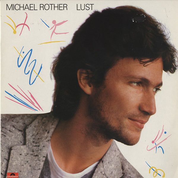 Michael Rother / Lust