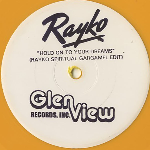 Rayko / Hold On To Your Dreams Edit